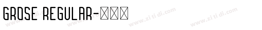 Grose Regular字体转换